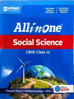 All in One Social Science Class 10 for CBSE Exam 2026-27 | NCERT Based Complete Theory, Practice Exercises, CBQs, A-R, Sample Papers & Mind Maps | Revised Edition as per Latest Syllabus