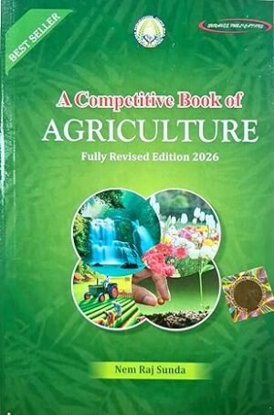 Nem Raj Sunda - A Competitive Book of Agriculture - 16th/Ed. - [ORIGINAL BOOK WITH HOLOGRAM-TOP GRADE PAPER & PRINT] - Fully Revised for 2026 Exams